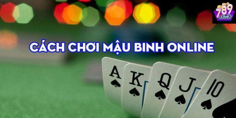 Cách chơi bài mậu binh online