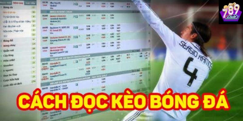 Cách đọc kèo bóng đá dễ hiểu