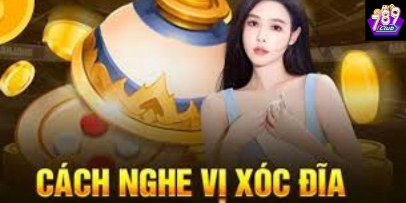 Cách nghe vị xóc đĩa