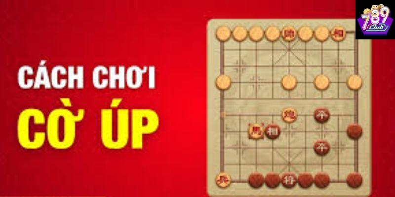 Chiến thuật chơi cờ úp là gì