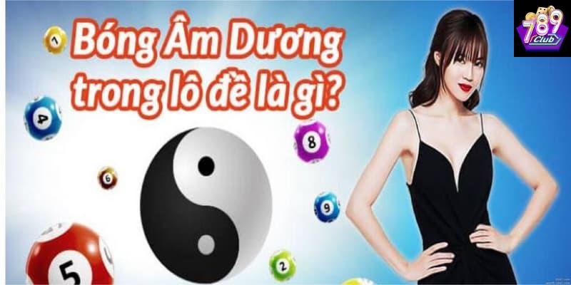 Bóng âm dương lô đề là gì Bóng âm dương lô đề là gì khái niệm cơ bản