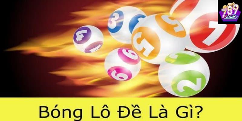 Bóng lô đề là gì Bóng lô đề là gì?