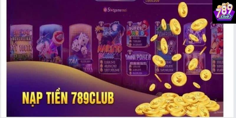 Nạp tiền 789club Nạp tiền 789club tại sao lại quan trọng?