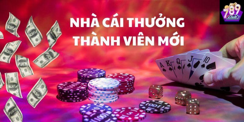 Nhà cái tặng tiền chơi thử nên chọn 789Club