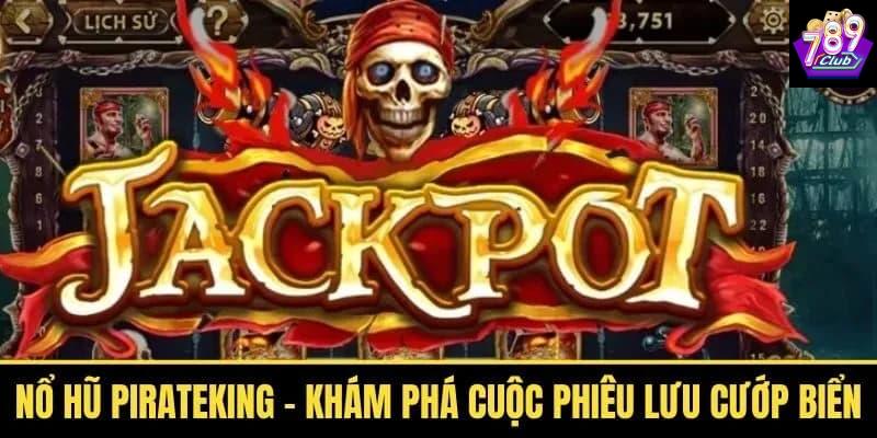 Nổ hũ Pirate King Nổ hũ Pirate King thiết kế và giao diện