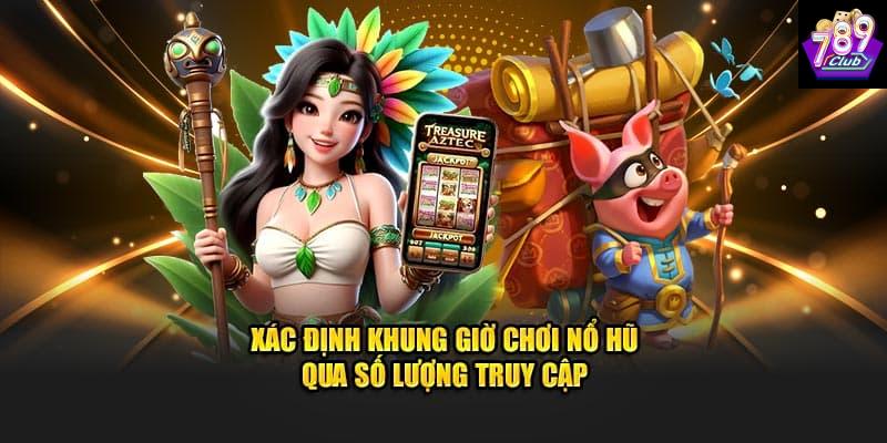 Khung giờ nổ hũ Khung giờ nổ hũ cách áp dụng hiệu quả